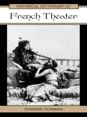 cover image of Historical Dictionary of French Theater